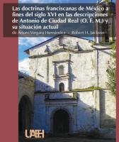 Cover for Las doctrinas franciscanas de México a finales del siglo XVI en las descripciones de Antonio de Ciudad Real (O.F.M) y su situación actual