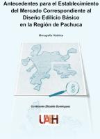 Cover for Antecedentes para el establecimiento del mercado correspondiente al diseño Edilicio Básico en la Región de Pachuca