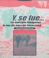 Cover for Y, se fue... Los municipios hidalguenses de muy alta migración internacional