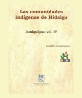 Cover for Las comunidades indígenas de Hidalgo. Ixmiquilpan Volumen IV