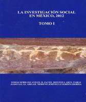 Cover for La Investigación Social en México, 2012. Tomo I