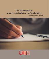 Cover for Las informadoras Mujeres periodistas en Guadalajara