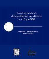 Cubierta para Las desigualdades de la población en México, en el Siglo XXI