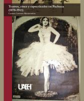 Cover for Teatros, cines y espectáculos en Pachuca (1870-1943)