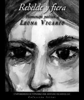 Cubierta para Rebelde y fiera : Homenaje poético a Leona Vicario