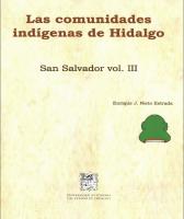 Cubierta para Las comunidades indígenas de Hidalgo San Salvador Volumen III